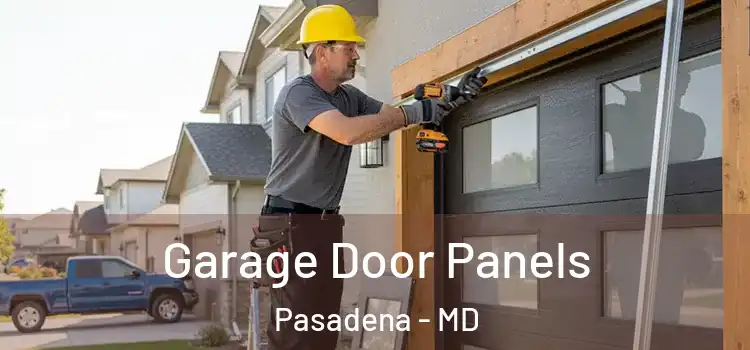  Garage Door Panels Pasadena - MD